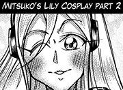 Mitsuko’s Lily Cosplay Part 2